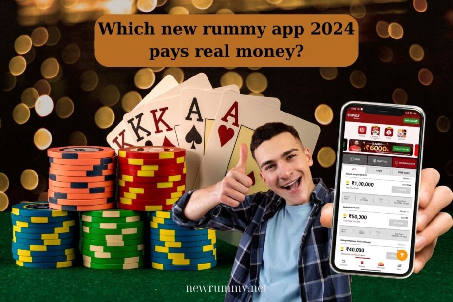 new rummy app 2024